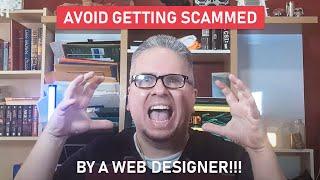 How to Not Get Scammed by a Web Designer in 2024 (Things You Should Always Know First!)