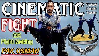 pak osman drama fight | 6 | cinematic freeze Circle vedio | fight choreography | fight making