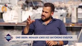 Ümit Erdim dizi sektörü ile ilgili bilinmeyenleri anlattı