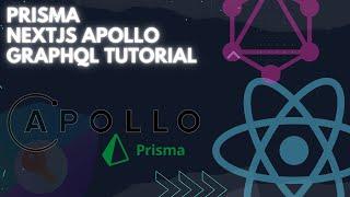 Prisma NextJS Apollo-GraphQL Tutorial | intro