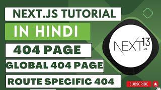 Next JS tutorial in Hindi #14 |  404 page not found in next.js 13.4