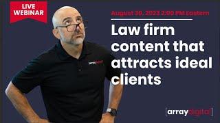 Law Firm Content That Attracts Ideal Clients