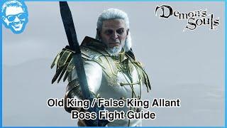 Old King Allant (False King) Boss Fight Guide - Boletaria 1-4 - Demon's Souls Remake [4k HDR]