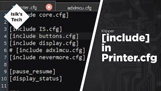 [include] in Printer.cfg - Klipper