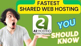 FASTEST Shared Hosting: A2 Hosting I Never Regretted Purchasing This Year