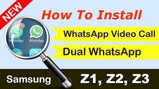 Z2 WhatsApp Video Call | Samsung Z3 WhatsApp Video call | Samsung Z1 Whatsapp DUAL