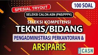 TRYOUT 100 CONTOH SOAL KOMPETENSI BIDANG ARSIPARIS / PENGADMINISTRASI PERKANTORAN #casn #cpns #pppk