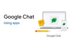 Google Chat: Using apps