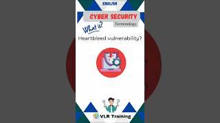 What is Heartbleed vulnerability? cyber security terminology#education #vlrtraining #cybersecurity