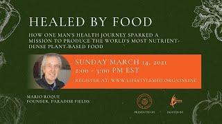 Healed by food and starting Paradise Fields with Mario Roque