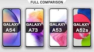 Samsung Galaxy A54 Vs Galaxy A73 Vs Galaxy A53 Vs Galaxy A52s 5G Full Reviews