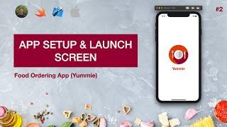 2. Project Setup and Launch Screen | Swift 5, XCode 12