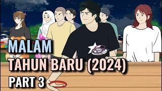 MALAM TAHUN BARU (2024) PART 3 - Animasi Sekolah