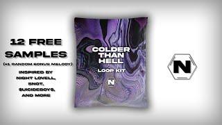 [FREE] "COLDER THAN HELL" Loop Kit/Sample Library (Night Lovell, $NOT, $uicideBoy$ Type Loops)