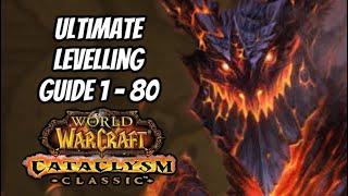 THE ULTIMATE GUIDE TO LEVELLING FAST FROM 1 TO 85 IN CATACLYSM CLASSIC: WORLD OF WARCRAFT