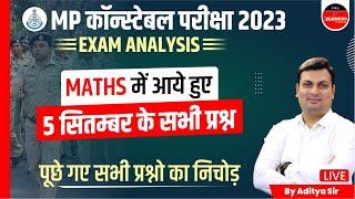 MP Police Constable Exam Analysis | 05 September All Shift | Constable Maths Analysis by Aditya Sir