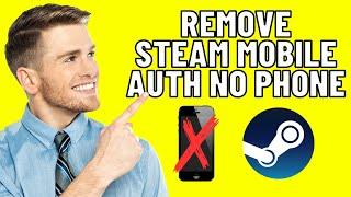 How To Remove Steam Mobile Authenticator Without A Phone (Easy 2024)