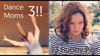 Dance Moms A Parody 3: 73 Bobby Pins | ArdenMarie