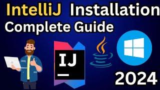 How To Install IntelliJ IDEA [ 2024 Update ] - Complete Guide