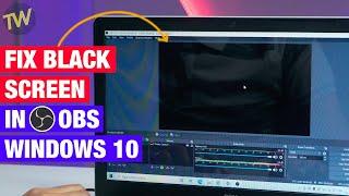 OBS Black Screen Fix Windows 10 | 100% Working (in Hindi)