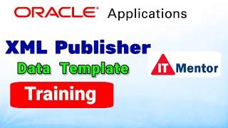 XML publisher Report with parameter in Oracle apps R12 using data template Approach @ITMentor.