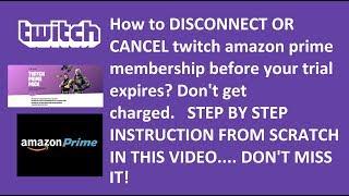 How To END or CANCEL Twitch Amazon Prime Membership?