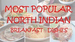 Most Popular North Indian Breakfast Dishes #Northindian #Breakfast