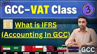 GCC VAT and IFRS: Understanding and Implementing International Financial Reporting Standards