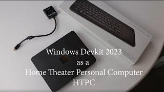 Windows Dev Kit 2023 as HTPC [Media PC on Windows ARM Processor]