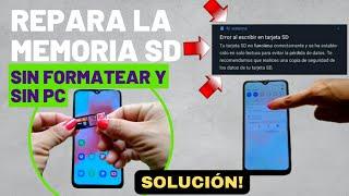 SOLUCIÓN*ERROR AL ESCRIBIR EN LA TARJETA SD* RECUPERA TUS DATOS SIN FORMATEAR Y SIN PC 