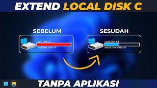 Cara Menambah Kapasitas Local Disk C Tanpa Aplikasi !