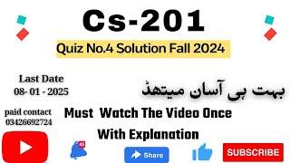 CS201 - Introduction to Programming (Quiz 4)  percent verified Answers