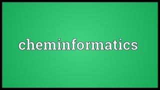 Cheminformatics Meaning