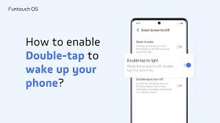 How to enable Double-tap to wake up your phone?｜Easy Touch Easy Fun