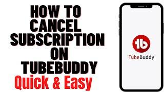 HOW TO CANCEL SUBSCRIPTION ON TUBEBUDDY 2024