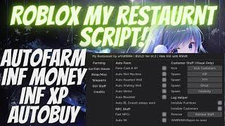 Roblox My Restaurant Script | Autofarm Cash and Xp | Auto buy & more *PASTEBIN 2022*