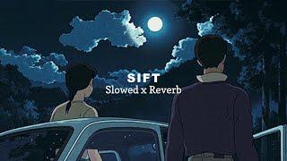 Sift - Bhalwaan (slowed+reverb)