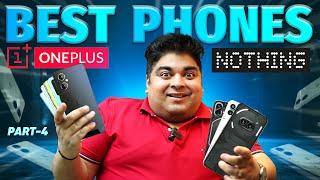 BEST ONEPLUS & NOTHING PHONES TO BUY IN 2024 | Don't Buy Wrong Phone | PART-4