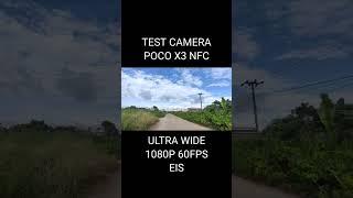 KAMERA POCO X3 NFC VIDEO ULTRA WIDE 1080P 60FPS EIS ON #pocox3 #pocox3nfc #ultrawide #poco #xiaomi