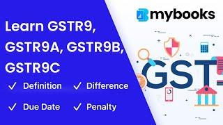GST: GSTR 9 9A 9B 9C Annual Return Filing | Their Definition | Difference | Due Date | Penalty