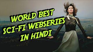 TOP5: World Best Sci-fi Webseries in Hindi dubbed | Part 1 |xTOP5