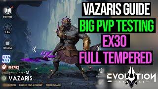 Vazaris Guide (Big PvP Testing) [Eternal Evolution]