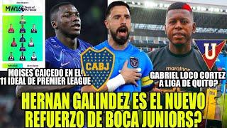 ¿HERNAN GALINDEZ  EL NUEVO REFUERZO DE BOCA JUNIORS? MOISES CAICEDO EN EL 11 IDEAL DE PREMIER LEAGUE