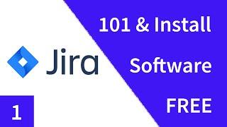 Introduction to JIRA Software Cloud + How to Install JIRA for FREE | Getting Started