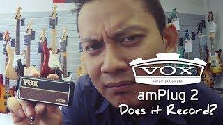 VOX amPlug 2 - Does It Record?