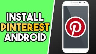 How to Download Pinterest App for Android (SIMPLE)