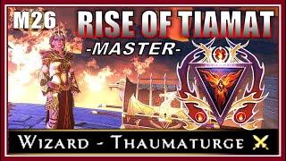 Mod 26 Rise of Tiamat (Master) on Wizard Dps! (commentary) - Neverwinter