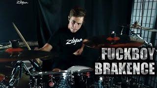 fuckboy - brakence | Drum Cover