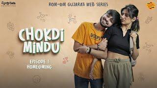 Chokdi Mindu | E01 - Homecoming | Gujarati Web Series