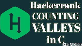 Counting valleys hackerrank solution in c @BE A GEEK | Hindi |